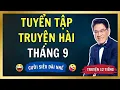 Download Lagu TUYỂN TẬP TRUYỆN CƯỜI THÁNG 9 - NGUYỄN NGỌC NGẠN