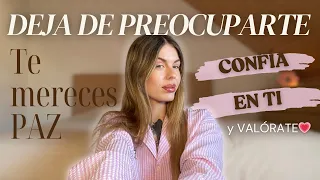 DEJA DE SER INSEGURA | Cómo sentirte segura, ganar confianza y saber lo que te mereces