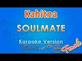Download Lagu Kahitna - Soulmate FEMALE (Karaoke) by GMusic
