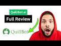 QuillBot AI Review - Paraphrasing Grammar Writing Tool
