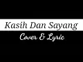 Download Lagu KASIH DAN SAYANG (NADA \u0026 NADI) COVER DANGDUT FULL LIRIK