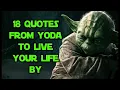 - 18 Quotes From Yoda To Live Your Life By