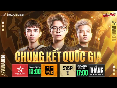 Download MP3 🔴 TRỰC TIẾP: ONE STAR ESPORTS VS GG LIVE | PLAY-OFF 3 - VÒNG CHUNG KẾT ĐTDV XUÂN 2024 | NGÀY 19/05