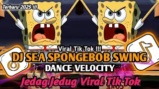 dj sea spongebob swing dj spongebob dance trand viral tik tok terbaru yang kalian cari 