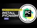 Python Series Part 3 Pycharm IDE Download Step-by-Step Guide