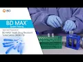 BD MAX Multi Drug Resistant Tuberculosis MDR-TB assay Specimen Preparation