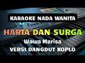 Harta Dan Surga - Wawa Marisa Karaoke Koplo Wanita