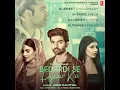 Bedardi Se Pyaar Ka  : Jubin Nautiyal (Official Song ) | New Hindi Song 2022