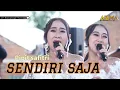 Download Lagu SENDIRI SAJA - PIPIT SAFITRI BP || LIVE SHOW BOJONG KUNCI