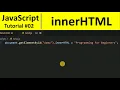 JavaScript Tutorial 2 - Change HTML Content using JavaScript innerHTML