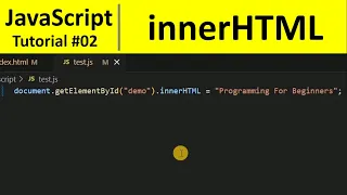 JavaScript Tutorial 2 - Change HTML Content using JavaScript innerHTML