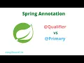 What is Qualifier and Primary Annotation in SpringBoot Spring Core Annotation