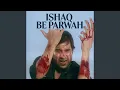 Download Lagu Ishq Be Parwah