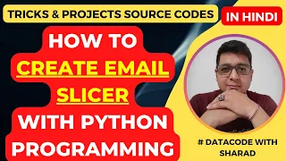 How to Create an Email Slicer with Python Python Tutorial