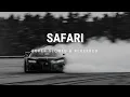 Serena - Safari [SUPER SLOWED & REVERBED]