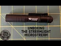 Unboxing and First Impressions of the Streamlight Microstream flashlight