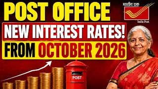 Post Office New Interest Rates from 1 October 2026 | PPF, SCSS, SSY, NSC, MIS, KVP Latest Rates