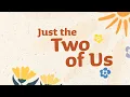 Download Lagu Grover Washington Jr. - Just the Two of Us (feat. Bill Withers) (Official Lyric Video)