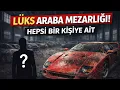 Lagu En Büyük Araba Koleksiyonu Nasıl Çürüdü! Hepsi Tek Bir Kişinin Elinde Yok Oldu