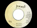 King Everald - Bad Girls + Dub - 7" Jammy$ 1986 - SWING EASY RIDDIM DIGITAL 80'S DANCEHALL
