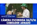 Lagu Câmera Escondida (06/11/16) - Cobrador Armado