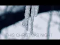 Lagu This Christmas Night