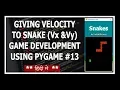 Giving Speed To Our Snake In X and Y directions - Python Game Development Using Pygame In Hindi