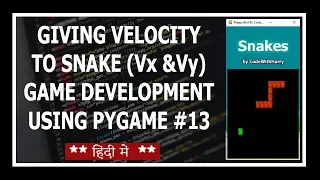 Giving Speed To Our Snake In X and Y directions - Python Game Development Using Pygame In Hindi