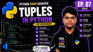 Python Tuples Explained for Beginners Tuple Methods Packing Unpacking Python Course EP 07