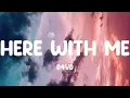 Download Lagu d4vd - Here With Me (Lyrics)