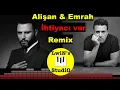 Alişan \u0026 Emrah - İhtiyacı Var, Remix (2021) by Lwin's Studio