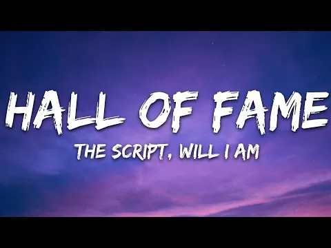 Download MP3 The Script - Hall Of Fame (Lyrics) ft. will.i.am