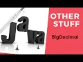 Java Other Stuff - BigDecimal