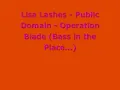 Lisa Lashes - Public Domain - Operation Blade (Bass in the Place . . .)