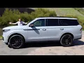 The New 2025 Lincoln Navigator Is a High-Tech 120 000 Ultra-Luxury SUV