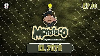 Morofoco Ep 90.- El yoyó