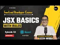 JSX Explained in React JSX Rules Syntax Why It Matters Frontend Developer Course