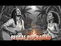 Lagu Reggae Pop Ballad | Soulful Duet of Love \u0026 Hope | Volume 35