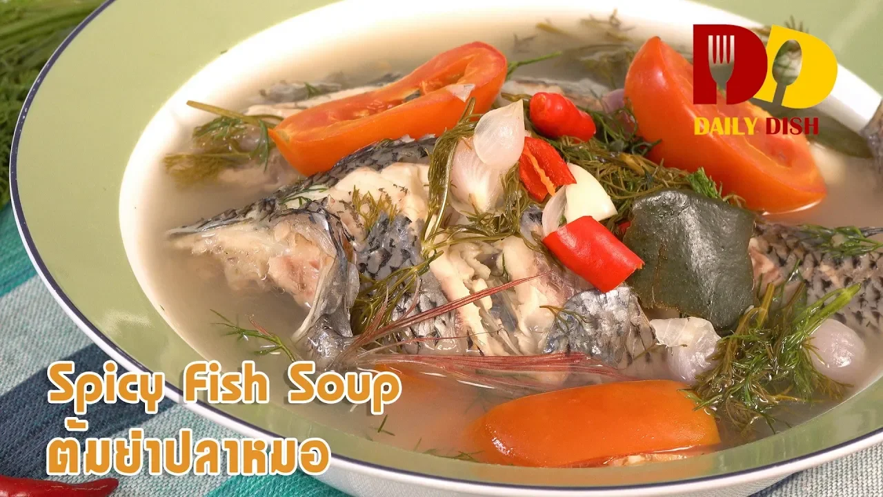 Spicy Fish Soup   Thai Food   