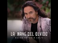 La Nave Del Olvido - Marco Antonio Solis