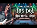 Download Lagu LOS DOL – DENNY CAKNAN | ROCK METAL COVER by JRANGJRENG 🎸