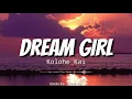 Download Lagu Dream Girls | Kolohe Kai