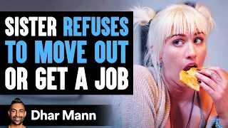 husbands sister refuses to move out or get job wife reacts shockingly dhar mann