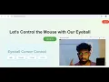 Eye Movement Controlled Cursor Using OpenCV A Hands-Free Mouse Solution Projects with source code