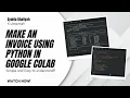 Make an Invoice using Python in Google Colab