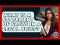 What Is A Statement Of Facts In A Legal Brief - Law School Prep Hub