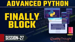 Finally Block in Python with Examples - Advanced Python Tutorial for Beginners Session