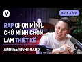 Download Lagu Rap chọn mình, chứ mình chọn… làm thiết kế - Andree Right Hand | #HaveASip Dark Hours 145