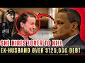 Wife Collapses in Court After Guilty for Attempted Murder of Ex-Husband - True Crime Diana Lovejoy