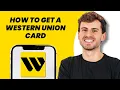 How to Get a Western Union Card